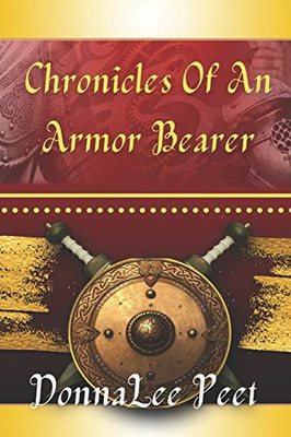 Chronicles of an Armor Bearer Chronicles of an Armor Bearer