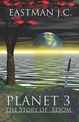 Planet 3 : The Story of Sesom