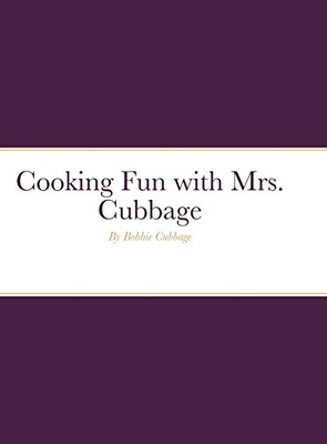 Cooking Fun with Mrs. Cubbage