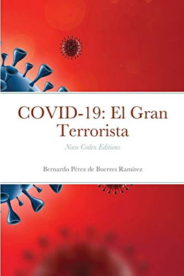Covid-19 : El Gran Terrorista