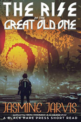 The Rise of the Great Old One