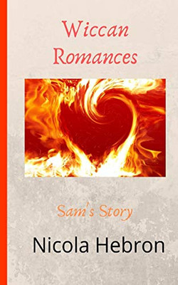 Wiccan Romances : Sam's Story