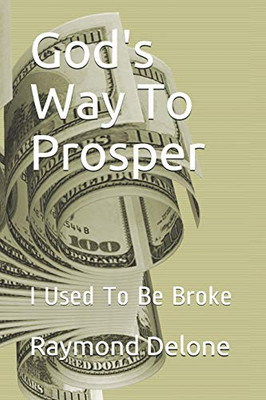 God's Way To Prosper: I Used To Be Broke