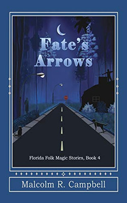 Fate's Arrows - 9781950750337