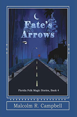 Fate's Arrows - 9781950750344