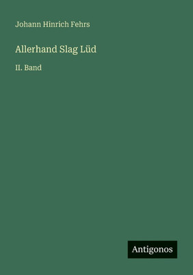 Allerhand Slag Lüd: II. Band
