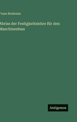 Abriss der Festigkeitslehre fÃ¼r den Maschinenbau