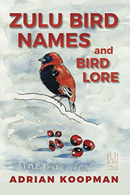 Zulu Bird Names and Bird Lore