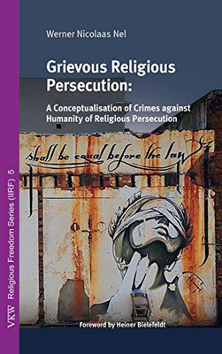Grievous Religious Persecution