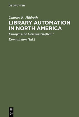 Library Automation in North America: A Reassessment of the Impact of New Technologies on Networking