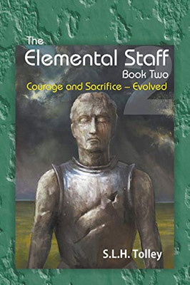 The Elemental Staff : Book Two