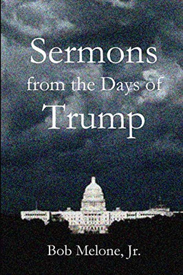 Sermons from the Days of Trump