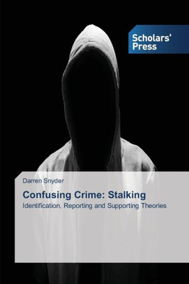 Confusing Crime: Stalking