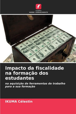 Impacto da fiscalidade na formaÃ§Ã£o dos estudantes