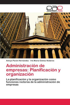AdministraciÃ³n de empresas: PlanificaciÃ³n y organizaciÃ³n