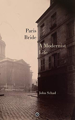 Paris Bride : A Modernist Life