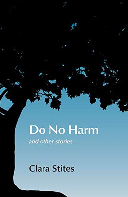 Do No Harm : And Other Stories