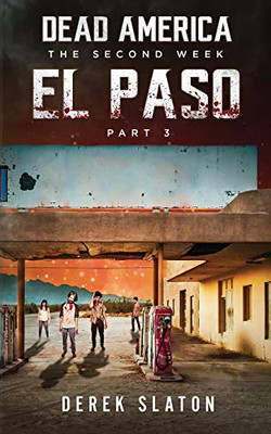 Dead America : El Paso - Pt. 3