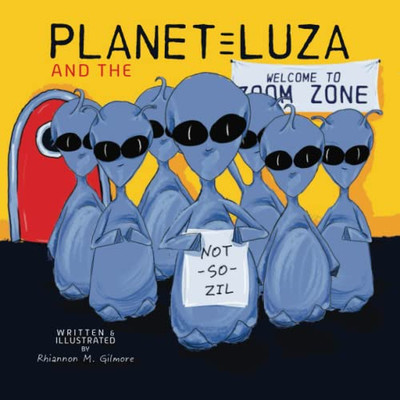 Planet Luza and the Not-So-Zil