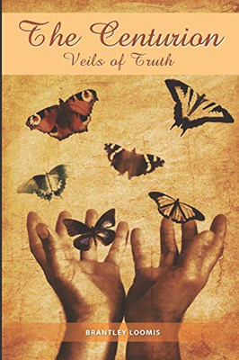 The Centurion : Veils of Truth