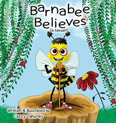 Barnabee Believes (in Himself)
