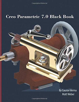 Creo Parametric 7.0 Black Book