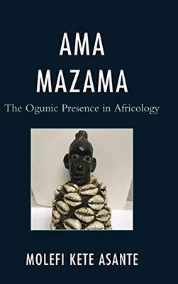 AMA Mazama:the Ogunic Presence