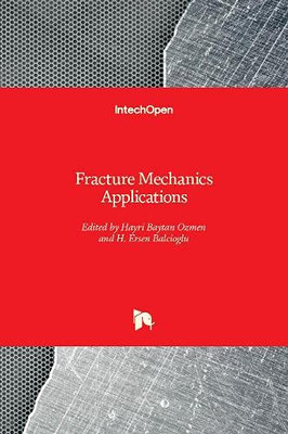 Fracture Mechanics Applications