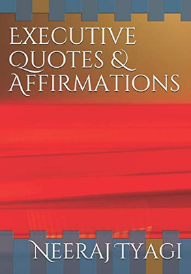 Executive Quotes & Affirmations