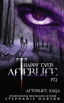 Happy Ever Afterlife - Part Two