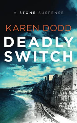 Deadly Switch: A Stone Suspense