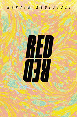 Red Red : A Story of the Future