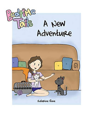 Bedtime Tails : A New Adventure