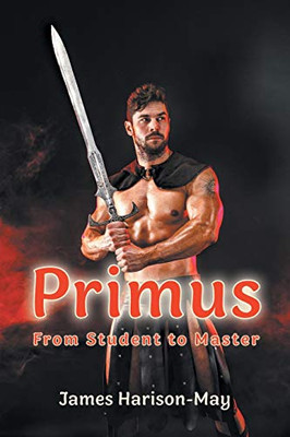 Primus : From Student to Master