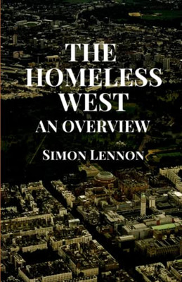 The Homeless West : An Overview