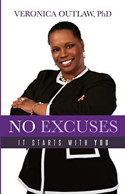 No Excuses : It Starts with You