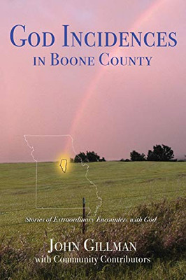 God-Incidences: in Boone County