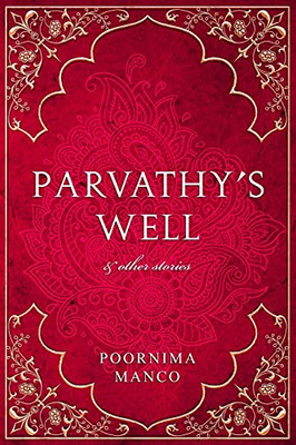 Parvathy's Well & Other Stories