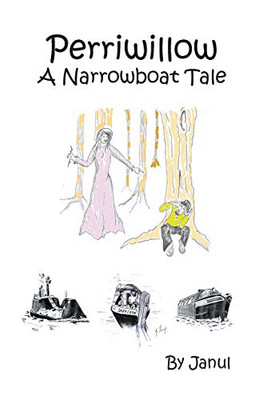 Perriwillow : A Narrowboat Tale