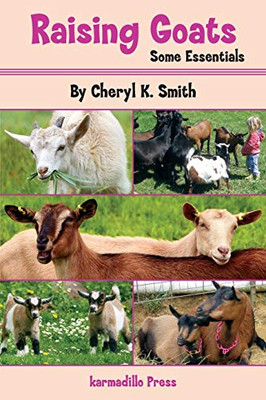 Raising Goats : Some Essentials