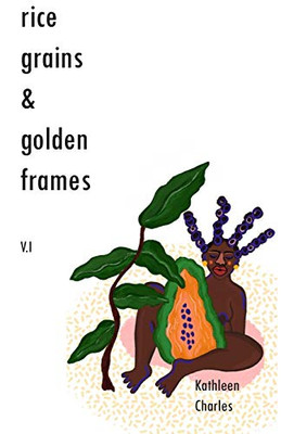 Rice Grains & Golden Frames V.I