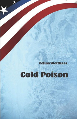 Cold Poison: Was tust du, wenn du alles weiÃŸt?