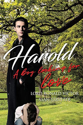 HAROLD : A Boy Looking for Love