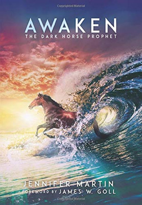 Awaken : The Dark Horse Prophet