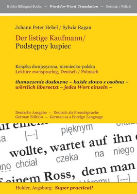 Der listige Kaufmann/ Podstepny kupiec --: Ksiazka dwujezyczna, niemiecko-polska -- Lektüre zweisprachig, Deutsch / Polnisch -- tlumaczenie doslowne -