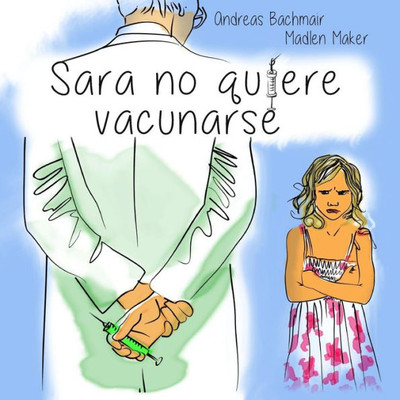 Sara no quiere vacunarse