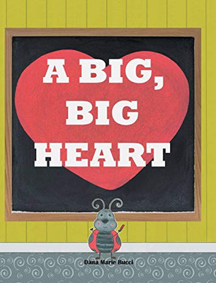 A Big, Big Heart - 9781952369285