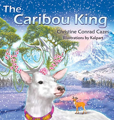 The Caribou King - 9781952269929