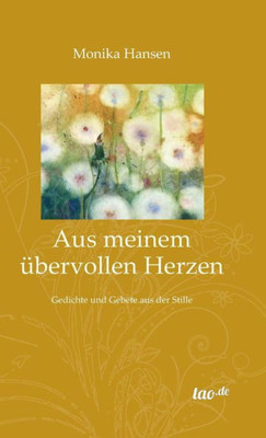 Aus Meinem Ubervollen Herzen