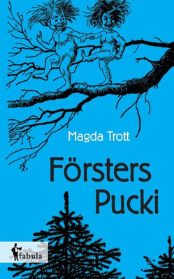 FÃ¶rsters Pucki: Mit 15 teils farbigen Illustrationen